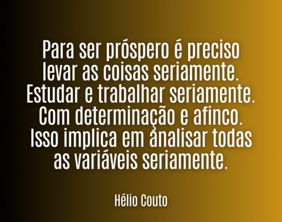 PROSPERIDADE É UMA OPÇÃO 2 Por: Hélio Couto
