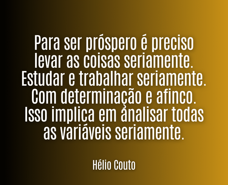 PROSPERIDADE É UMA OPÇÃO 2 Por: Hélio Couto