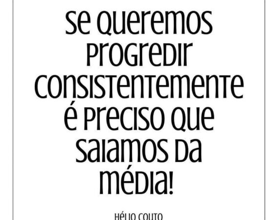 TRANSCENDER A REGRESSÃO À MÉDIA